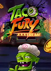 Taco Fury XXXTreme